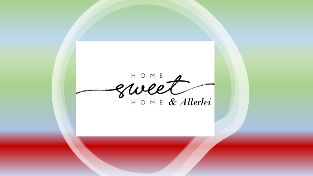 Sweet Home & Allerlei